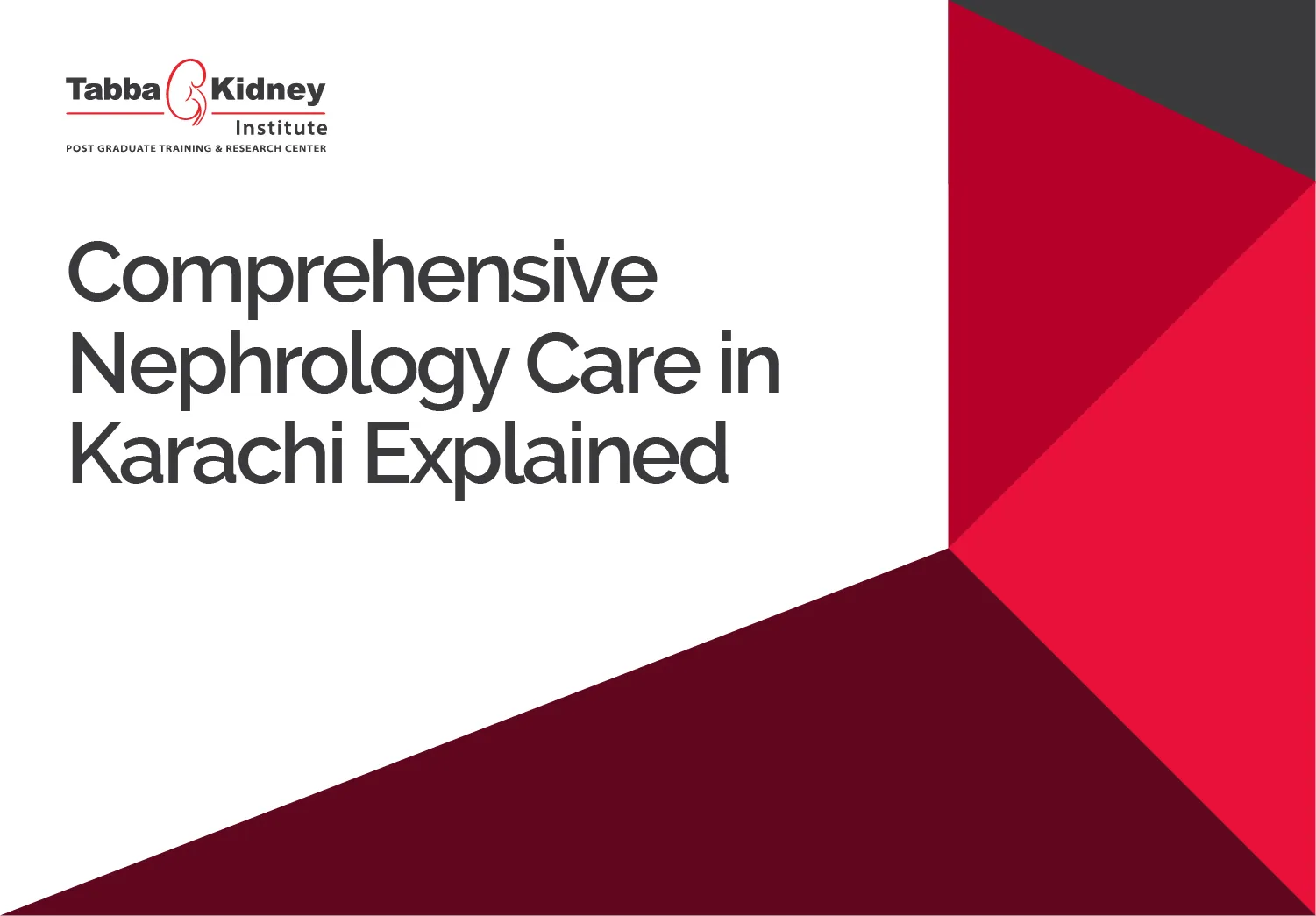 Comprehensive Nephrology Care in Karachi Explained
